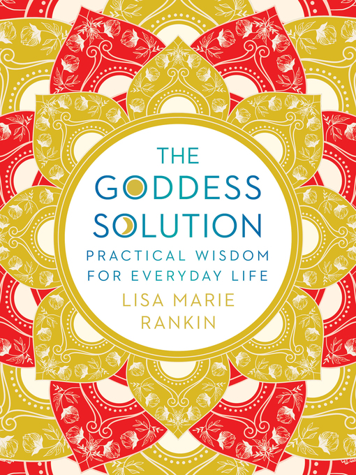 Title details for The Goddess Solution by Lisa Marie Rankin - Wait list